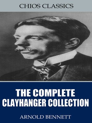 cover image of The Complete Clayhanger Collection